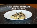 Macadamia Furikake Crusted  Tofu