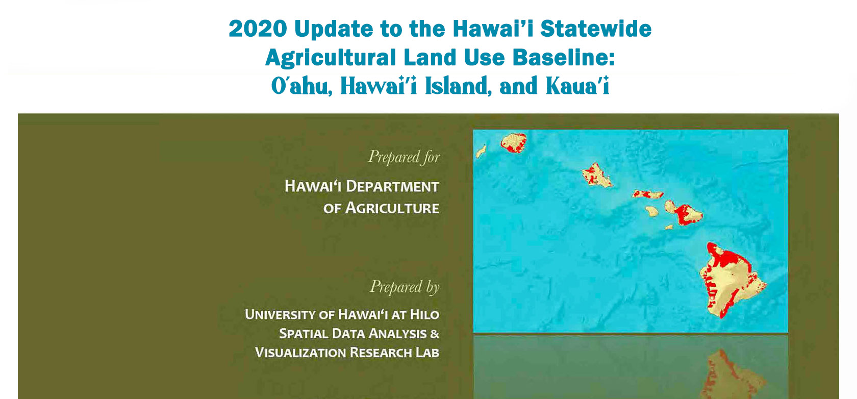 2020 Update to the Hawaiʻi Statewide Agricultural Land Use Baseline: Oʻahu, Hawaiʻi Island, and Kauaʻi